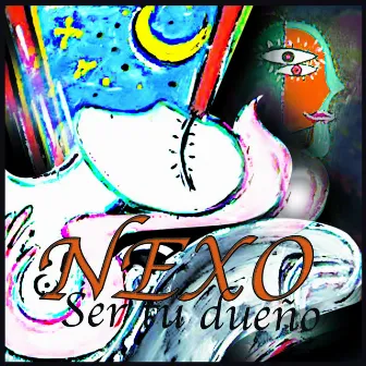 Ser Tu Dueño by Nexo