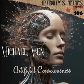 Artificial Consciousness by Michael Ven