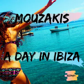 A Day In Ibiza (Sunrise Mix) by Mouzakis