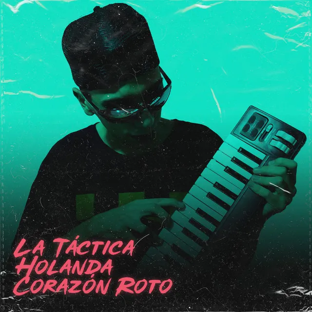 La Táctica / Holanda / Corazón Roto - Cover