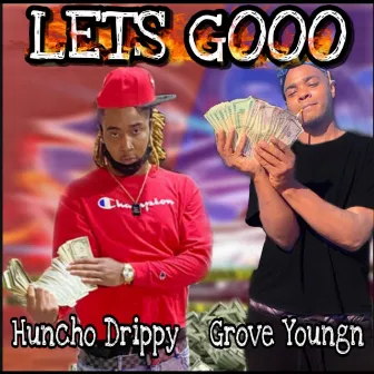 Lets Gooo (Freestyle) by Grove Youngn