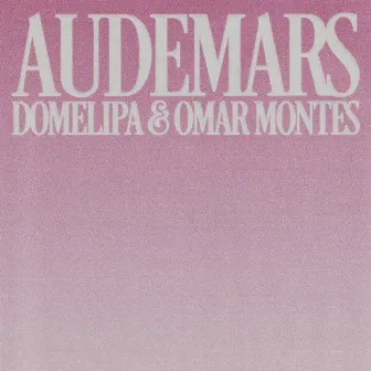 AUDEMARS by DOMELIPA