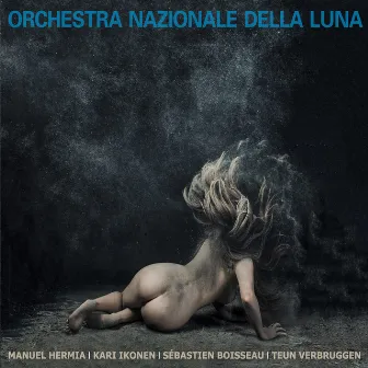 Orchestra Nazionale della Luna by Orchestra Nazionale della Luna