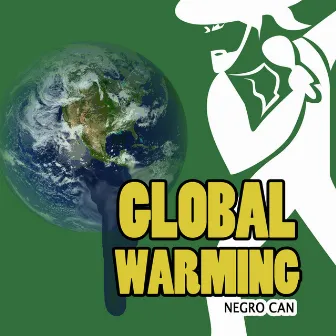 Global Warming by Negrocan