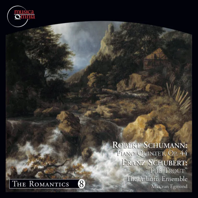 Schumann: Piano Quintet, Op. 44 - Schubert: Piano Quintet in A Major, Op. 114, 