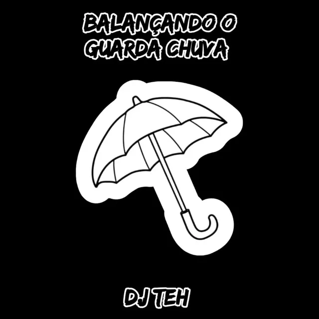 Balançando O Guarda Chuva