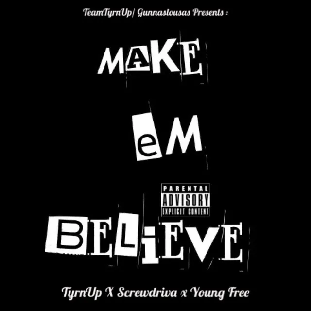 Make EM Believe - Radio Edit