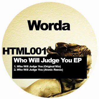 Who Will Judge You by WorDa