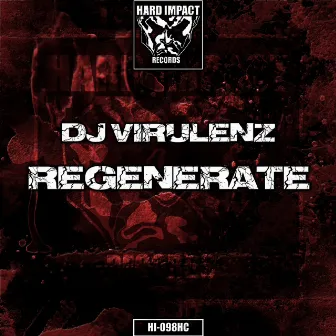 Regenerate by DJ Virulenz