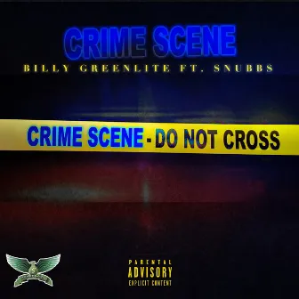 Crime Scene by Billy GreenLite