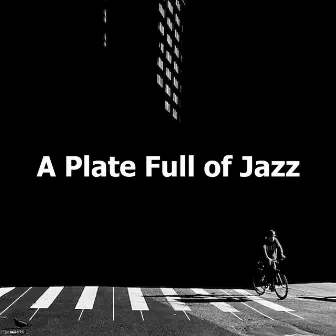 A Plate Full of Jazz by Non Stop Jazz