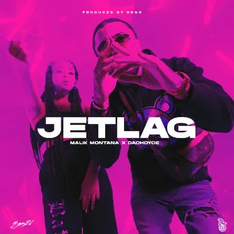 Jetlag (feat. The Plug) by Malik Montana