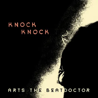 Knock Knock by Arts The Beatdoctor