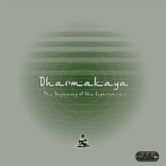 The Beginning of the Experiences by Dharmakaya