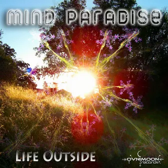 Life Outside by Mind Paradise