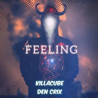 Feeling by Den Crix