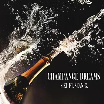 Champange Dreams by Siki