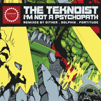 I'm Not a Psychopath - The Remixes by The Teknoist