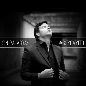 Sin Palabras by Cayito Dangond