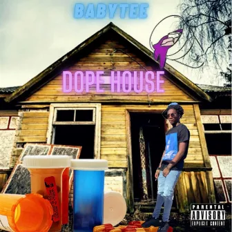 Dope House by Babytee