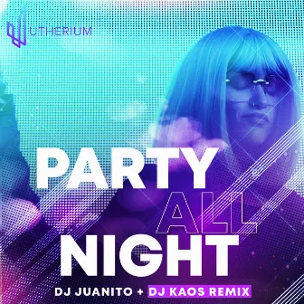 Party All Night (Remix) by Dj Kaos