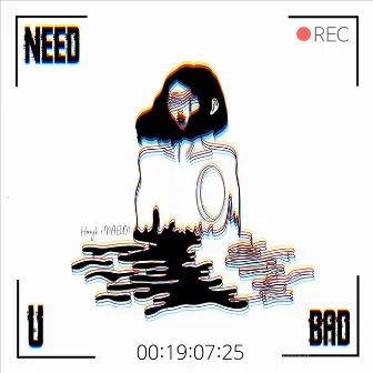 Need U Bad by Harry K