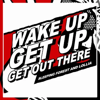 Wake Up, Get Up, Get Out There (Short Version) by 