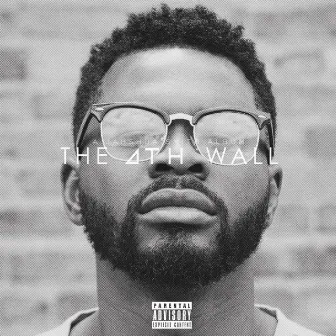 The Fourth Wall by Jahshua Smith