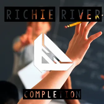 Completion by Richie River