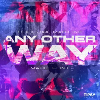 Any Other Way by Marie Font