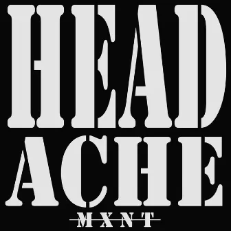 Headache by Mxnt