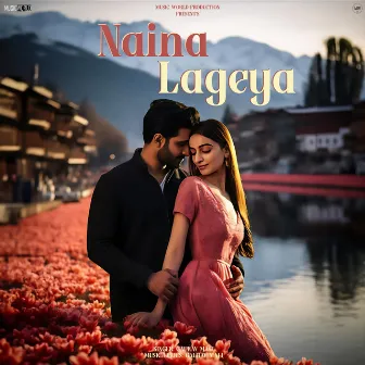 Naina Lageya by Gaurav Mali