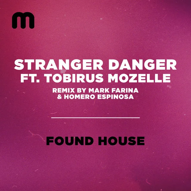 Found House - Mark Farina, Homero Espinosa Funky Dub Mix