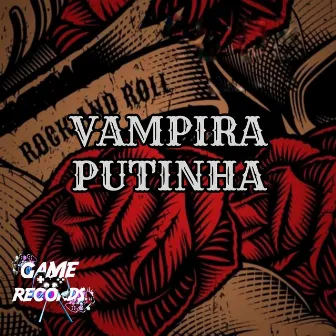 Vampira Putinha by Game Records