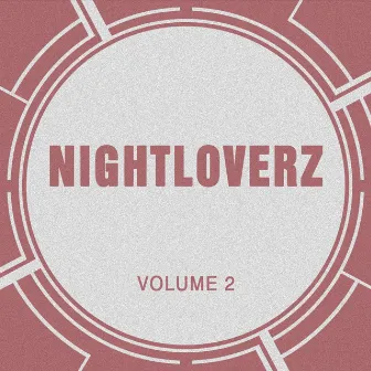 Nightloverz, Vol. 2 by Nightloverz