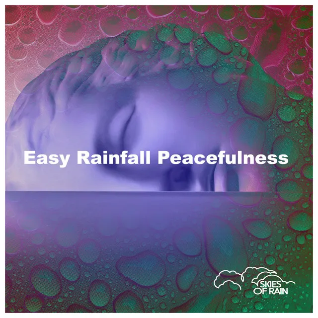 Easy Rainfall Peacefulness