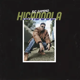 Hicadoola by Big Diamond