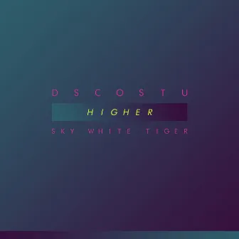 Higher by DSCOSTU