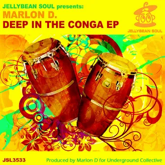 Deep in the Conga EP by Marlon D.