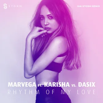 Rhythm of My Love (Ian Storm Remix) by Marvega