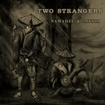 Two Strangers by Satxri