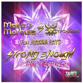 Strong Enough (the Remixes) by Molla & Marquis Vs. Hitfinders Feat. Joanna Rays