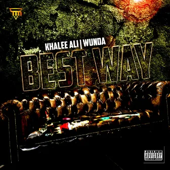 Best Way by Khalee Ali