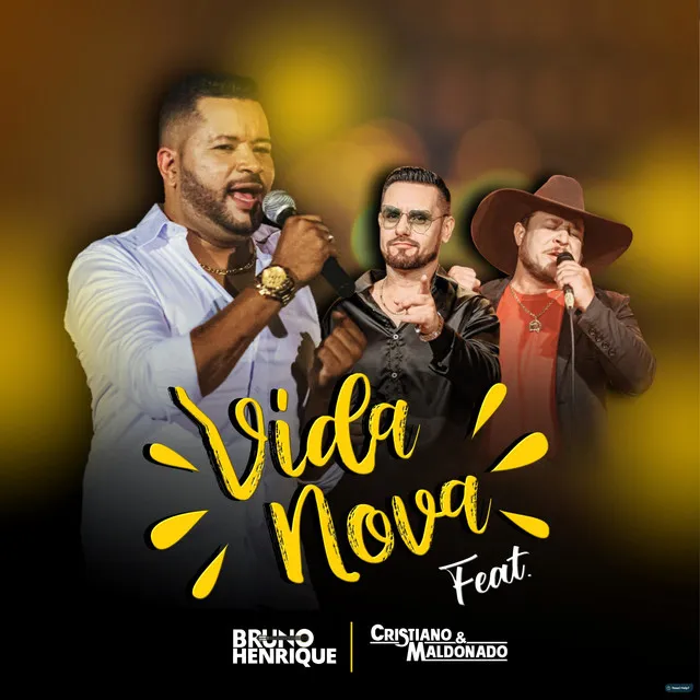 Vida Nova (feat. Cristiano & Maldonado)