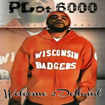 Welcome to Dotland by Pdot 6000