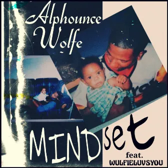 Mindset by Alphounce Wolfe