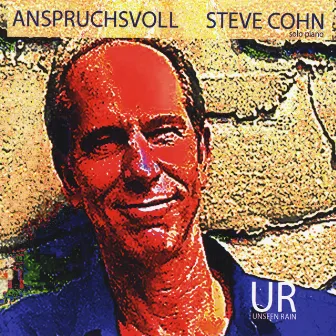 Anspruchsvoll by Steve Cohn