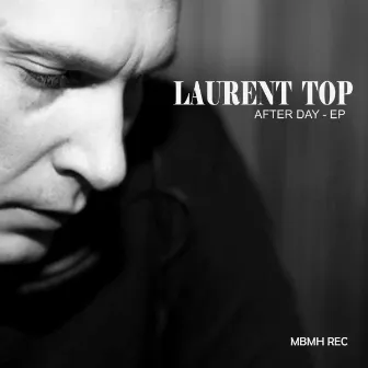 After Day EP by Laurent Top