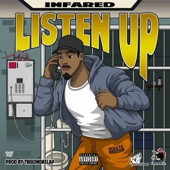 Listen Up by Infared