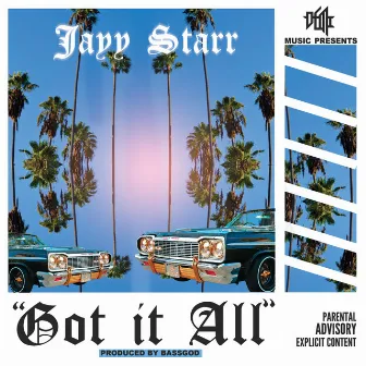 Got It All by Jayy Starr